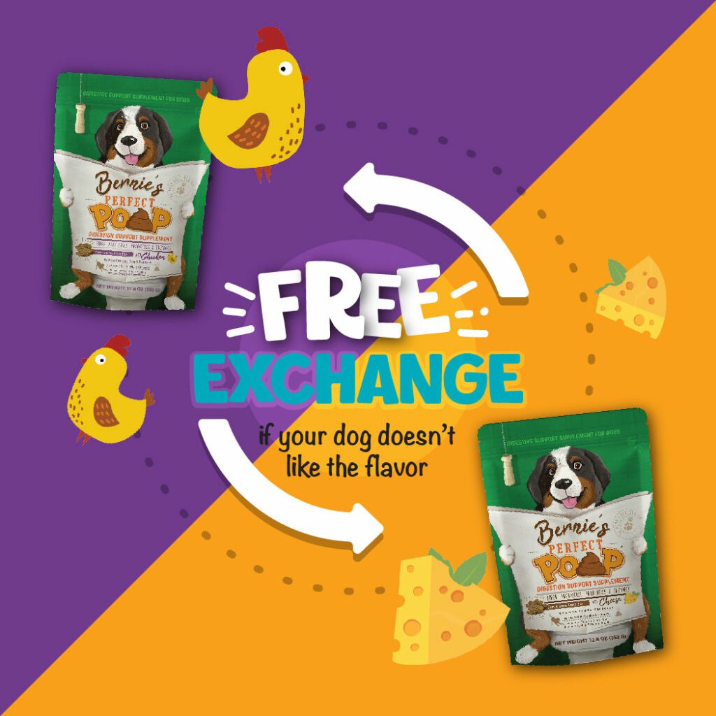 Illustration: Free exchange if your dog doesn't like the flavor.